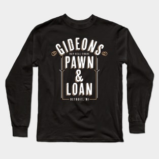 Gideons Pawn and Loan Long Sleeve T-Shirt